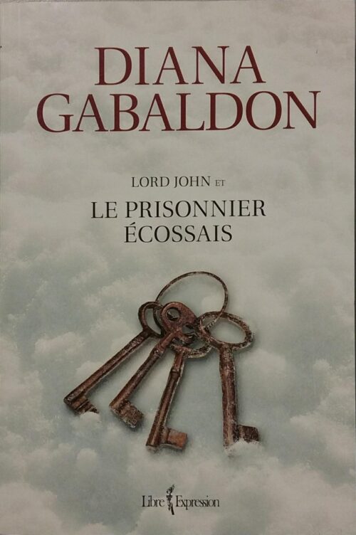Lord John Tome 4 : Le prisonnier écossais Diana Gabaldon