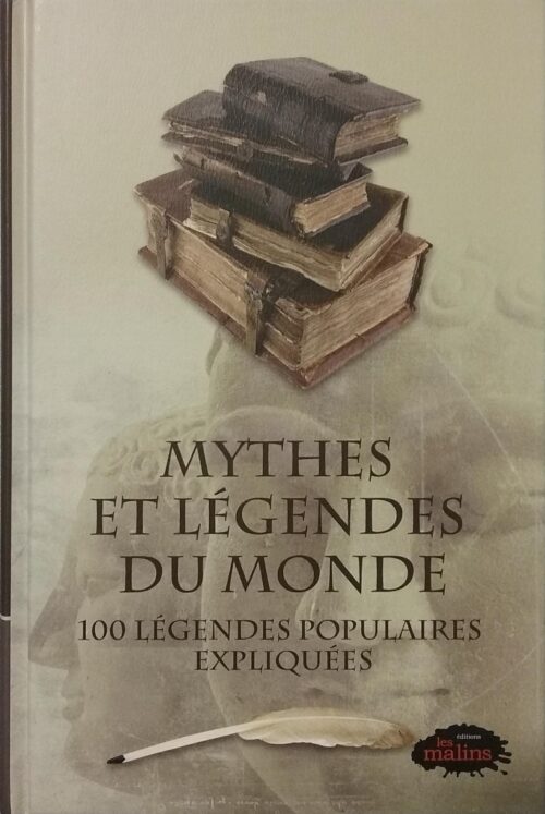 Mythes et légendes du monde : 100 légendes populaires expliquées Thomas Craughwell