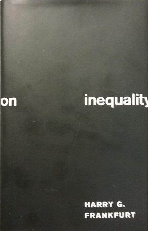 On Inequality Harry G. Frankfurt