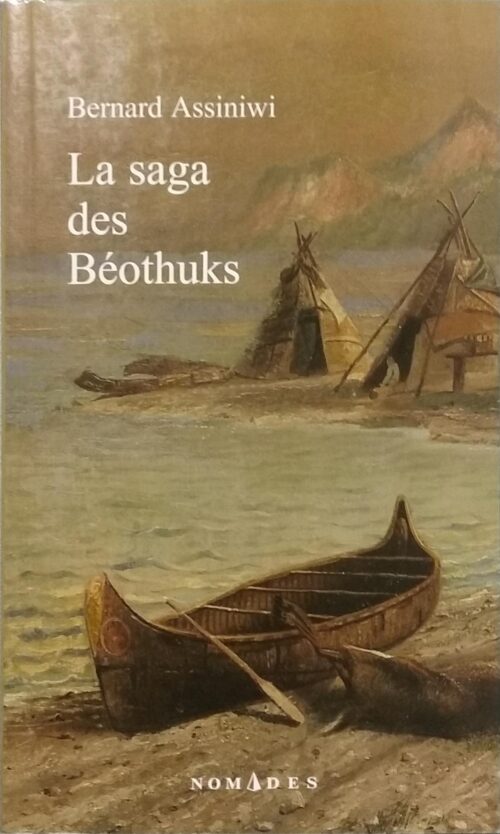 La saga des Béothuks Bernard Assiniwi