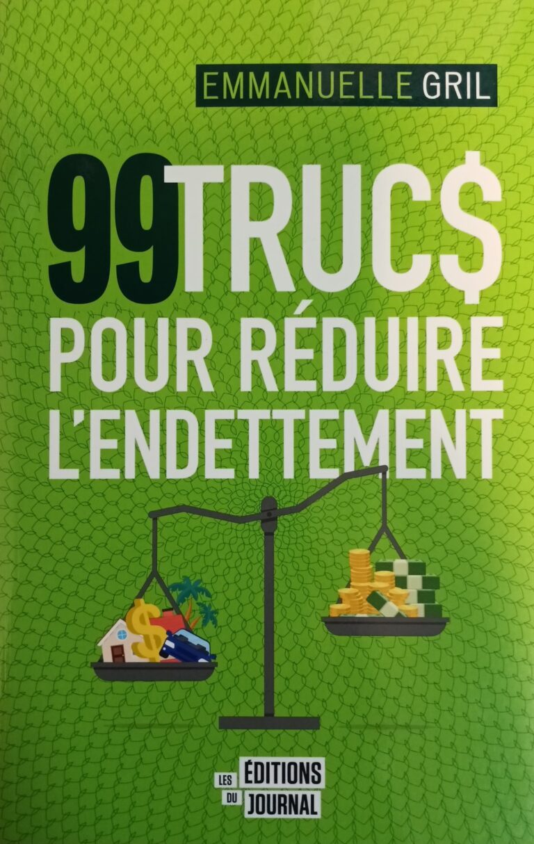 99 truc$ pour réduire l'endettement Emmanuelle Gril