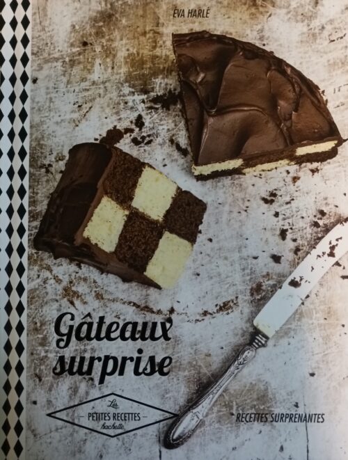 Gâteaux surprise Éva Harlé