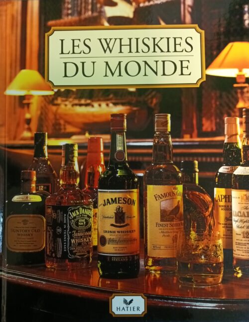 Les whiskies du monde Gilbert Delos
