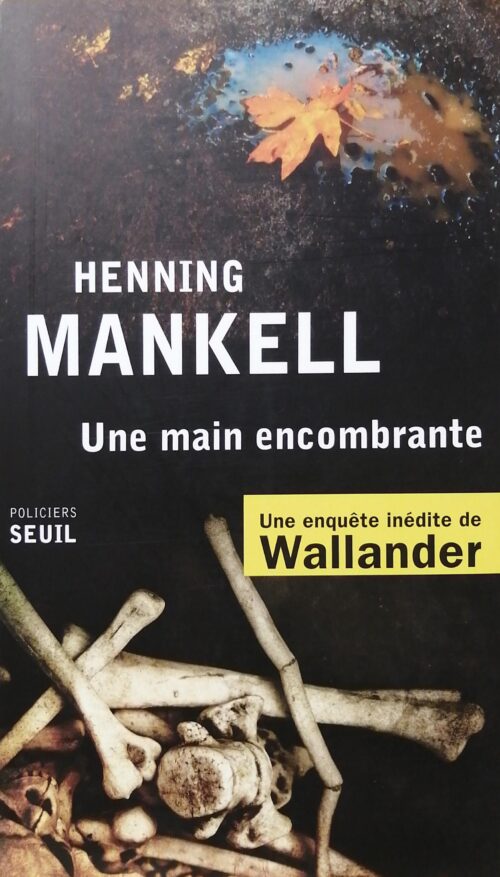 Une main encombrante Henning Mankell