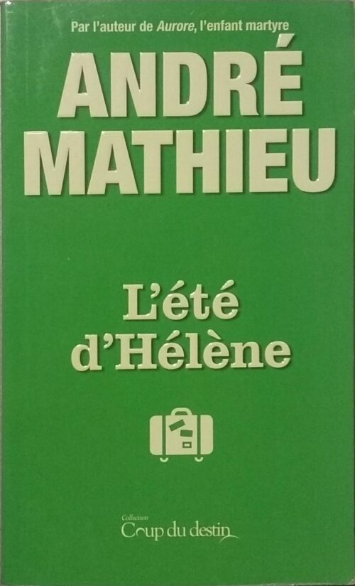 L'été d'Hélène André Mathieu
