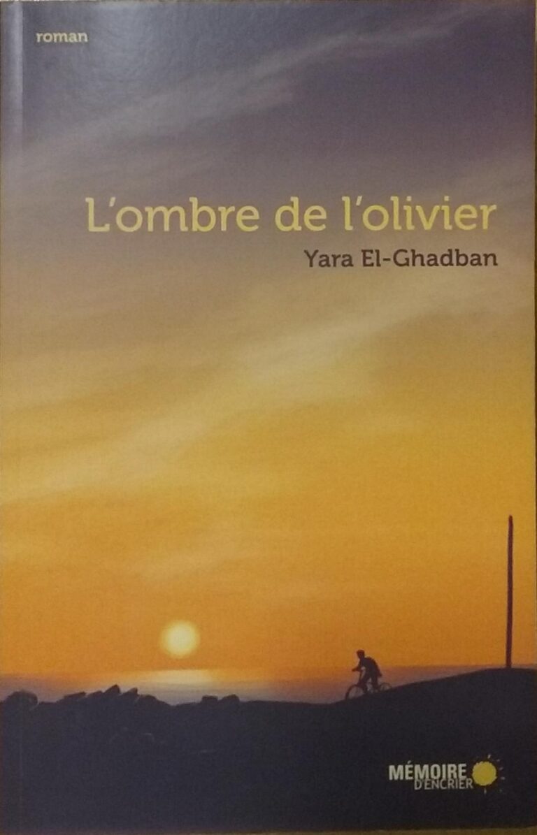 L'ombre de l'olivier Yara El-Ghadban