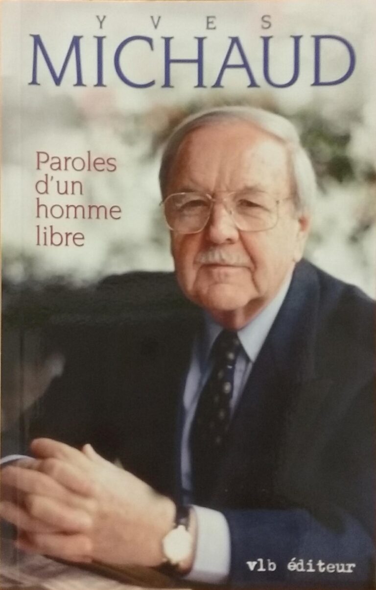 Paroles d'un homme libre : Chronique des années 1995-2000 Yves Michaud