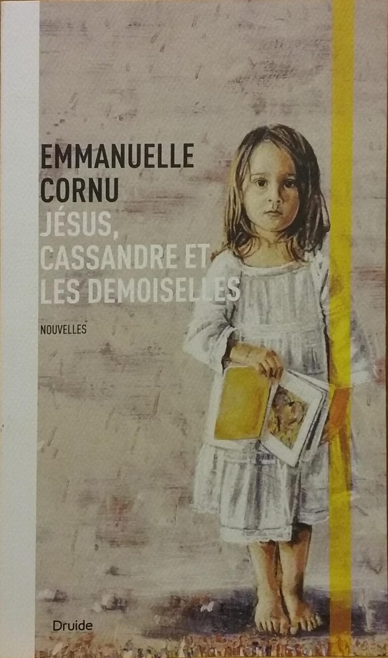 Jésus, Cassandre et les demoiselles Emmanuelle Cornu