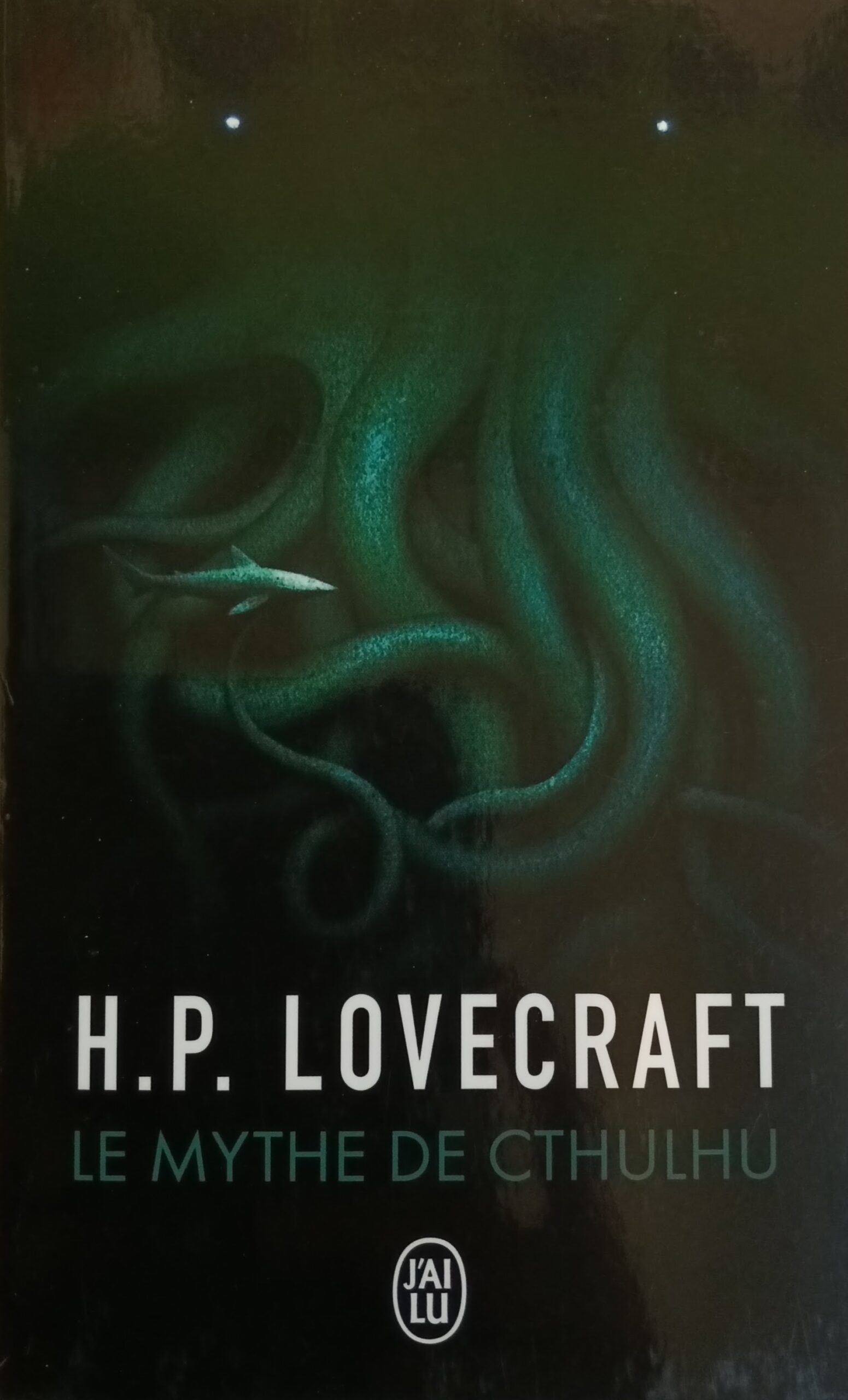 Le mythe de Cthulhu H. P. Lovecraft