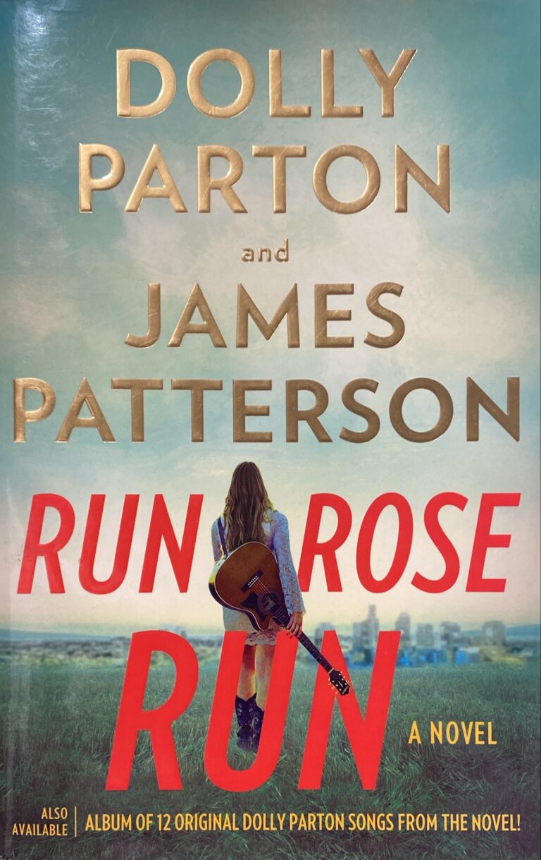 Run, Rose, Run Dolly Parton, James Patterson