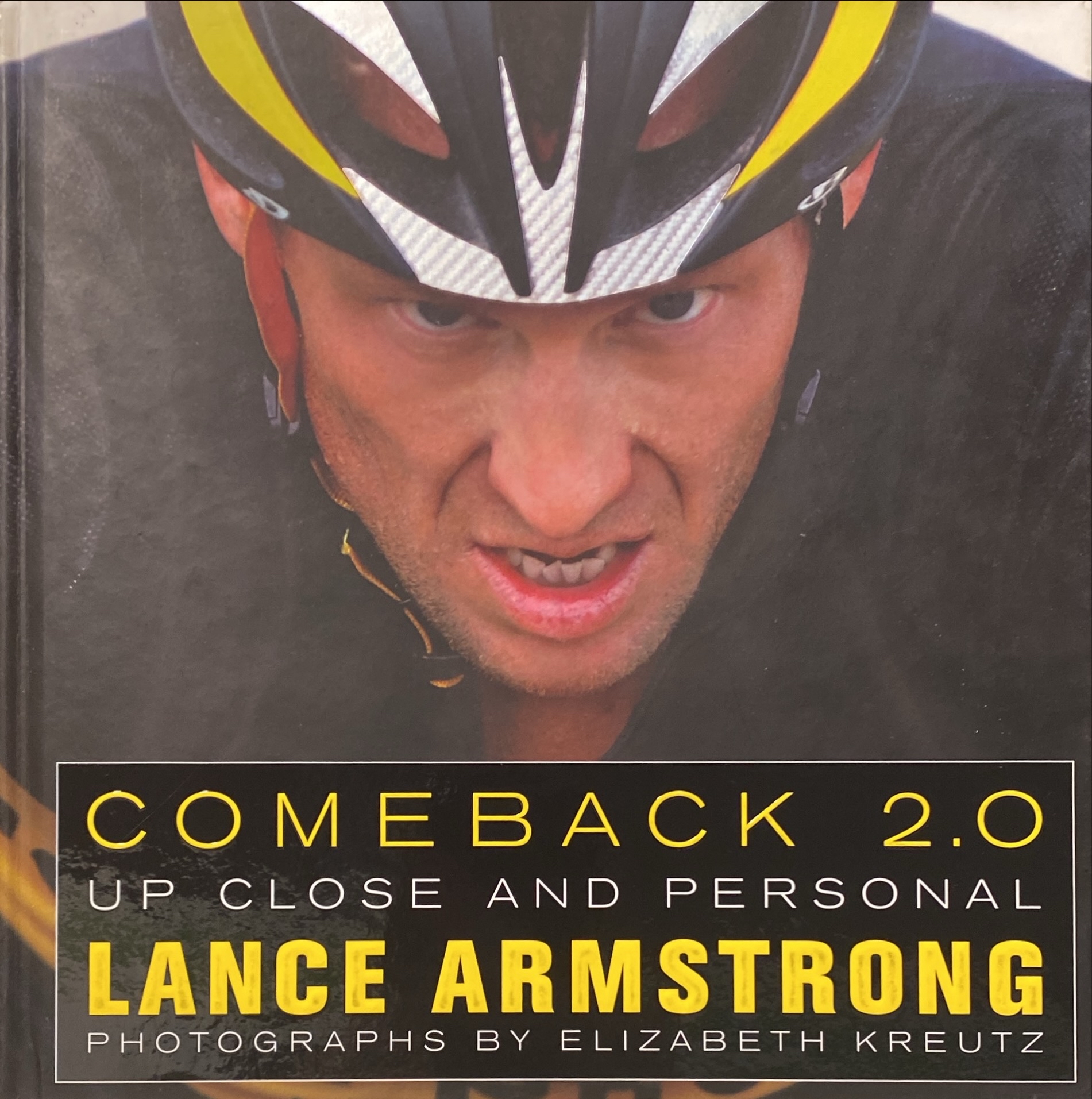 Comeback 2.0 : Up Close and Personal Lance Armstrong, Elizabeth Kreutz