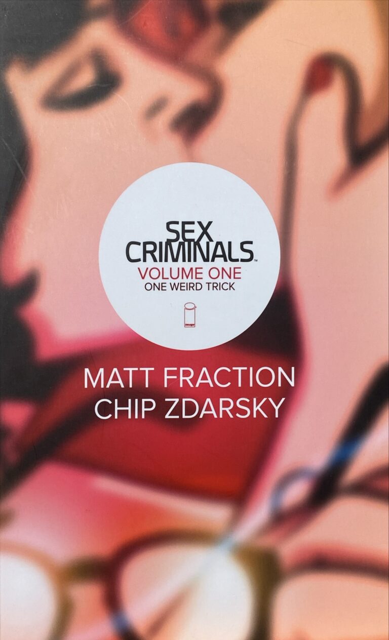 Sex Criminals Book 1 : One Weird Trick Matt Fraction, Chip Zdarsky