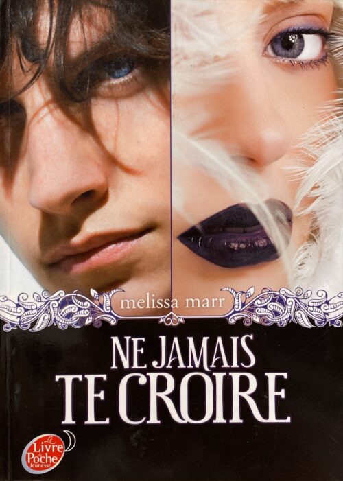 Ne jamais Tome 2 : Ne jamais croire Melissa Marr