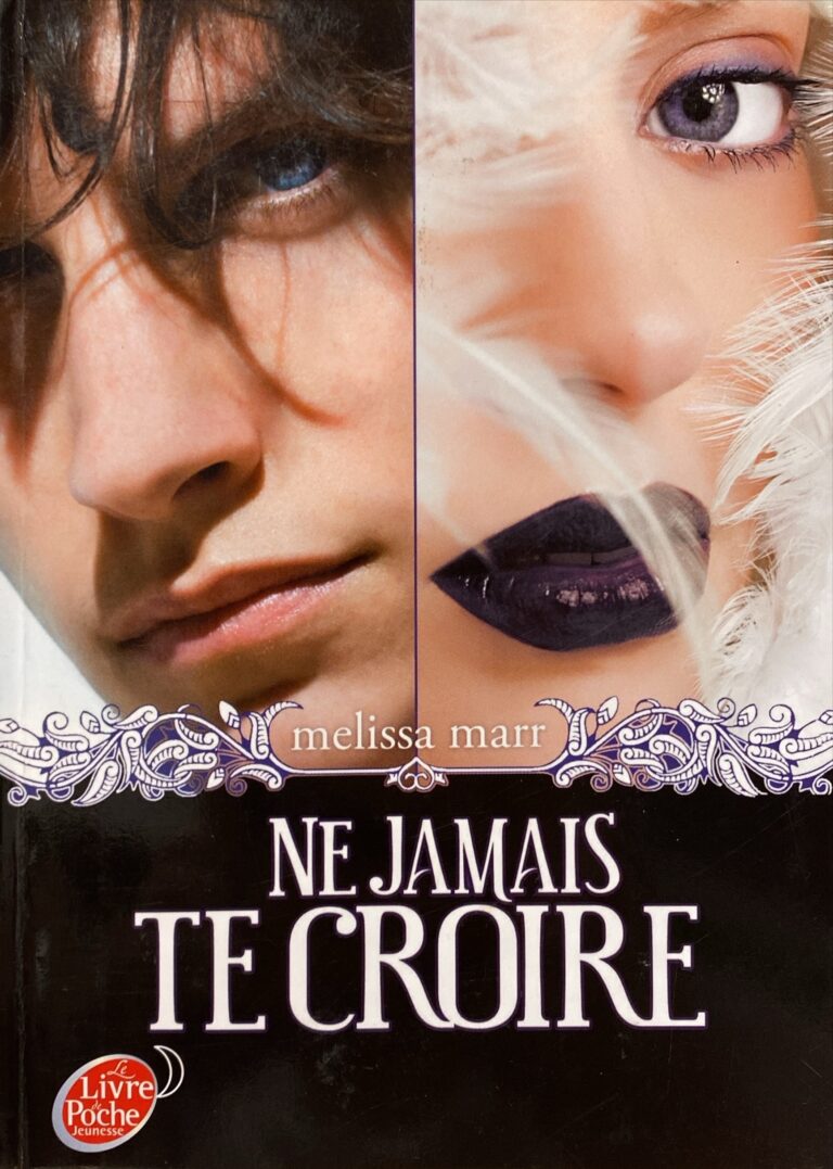 Ne jamais Tome 2 : Ne jamais croire Melissa Marr