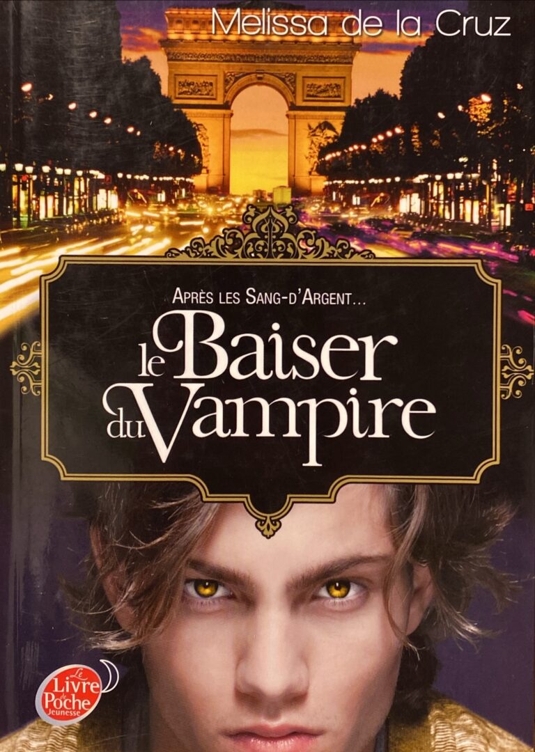 Les vampires de Manhattan Tome 4 : Le baiser du vampire Melissa de la Cruz