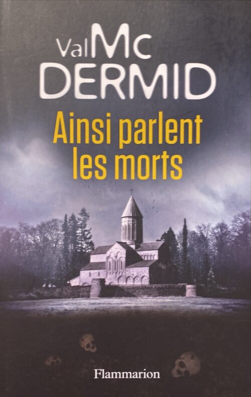 Ainsi parlent les morts Val McDermid