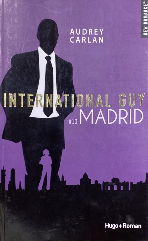 International Guy Tome 10 : Madrid Audrey Carlan