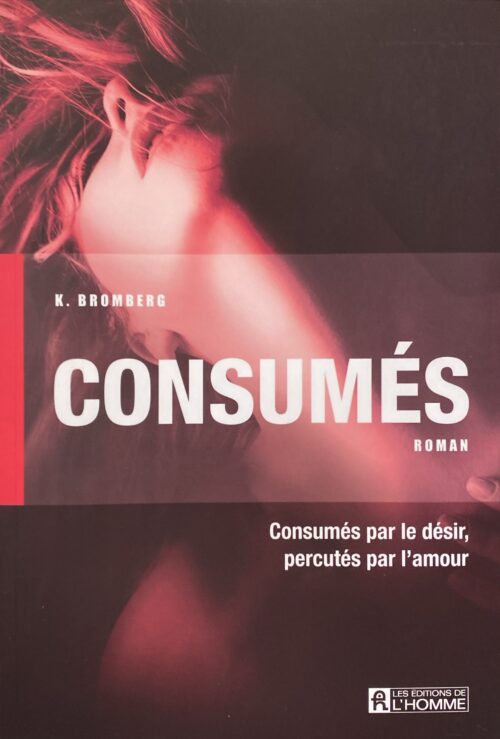 Driven Tome 2 : Consumés K. Bromberg