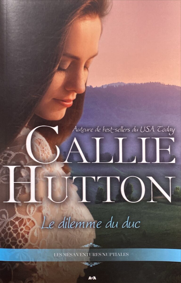 Les mésaventures nuptiales Tome 2 : Le dilemme du duc Callie Hutton