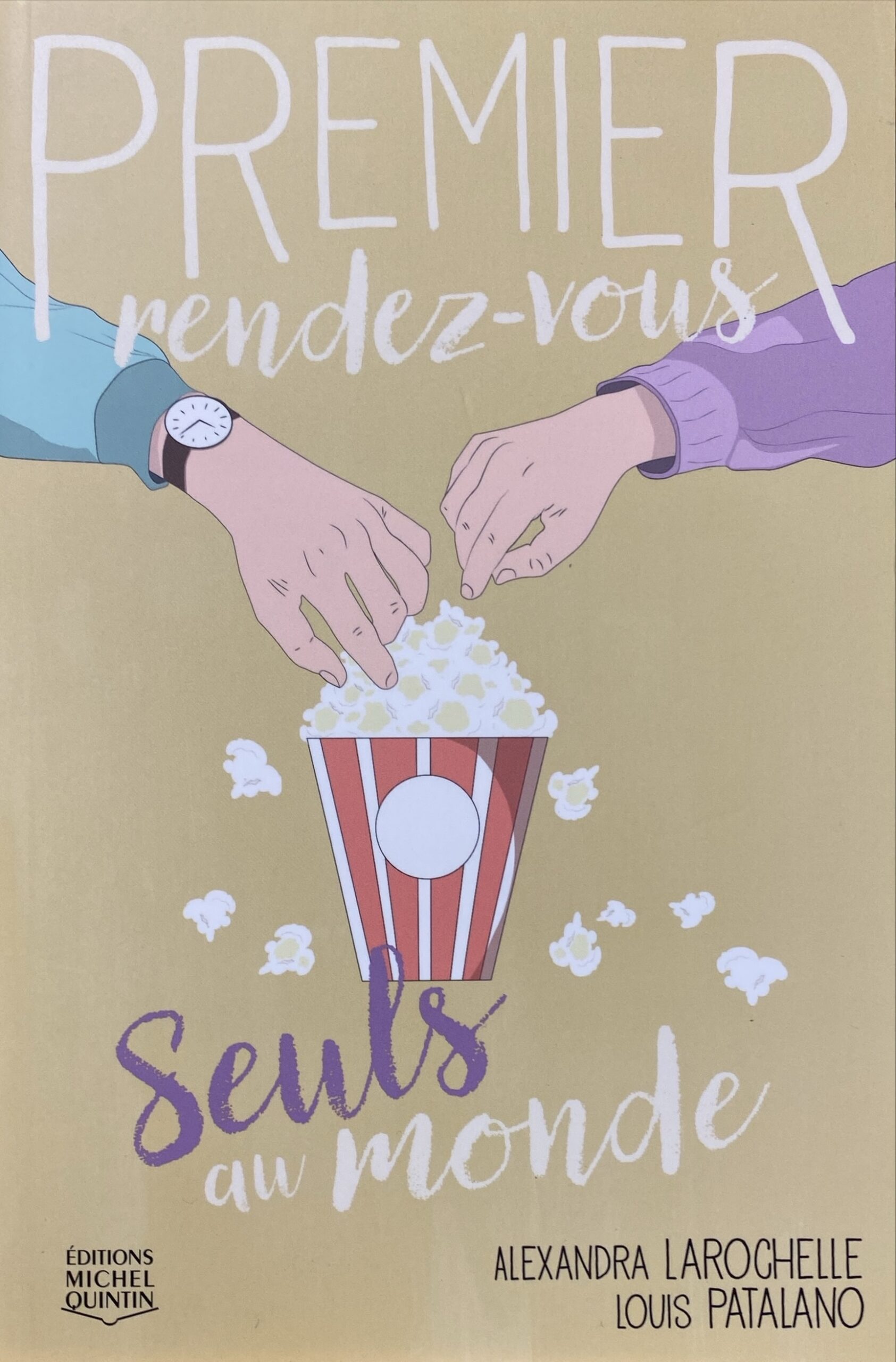 Premier rendez-vous Tome 3 : Seuls au monde Alexandra Larochelle, Louis Patalano