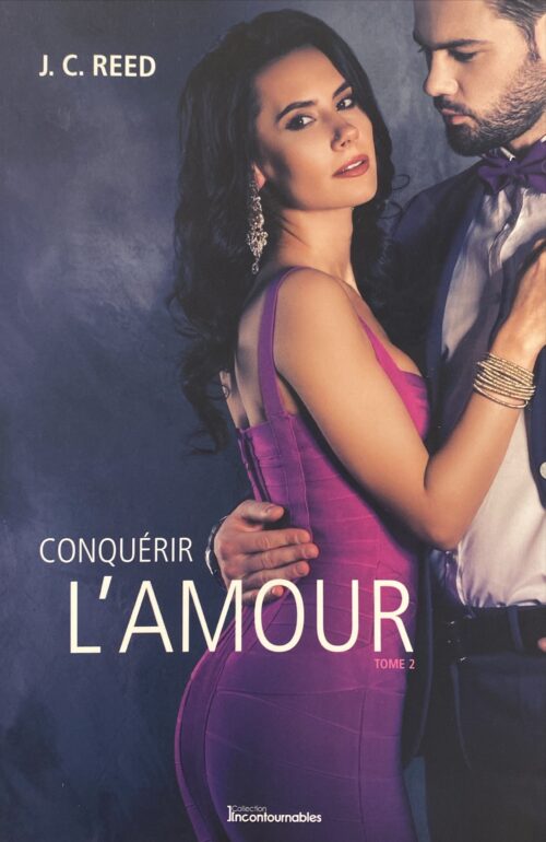 S'abandonner à l'amour Tome 2 : Conquérir l'amour J. C. Reed