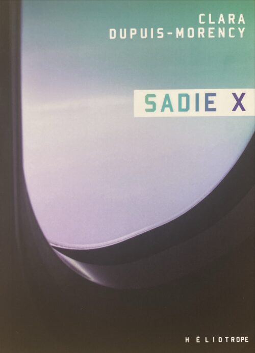 Sadie X Clara Dupuis-Morency