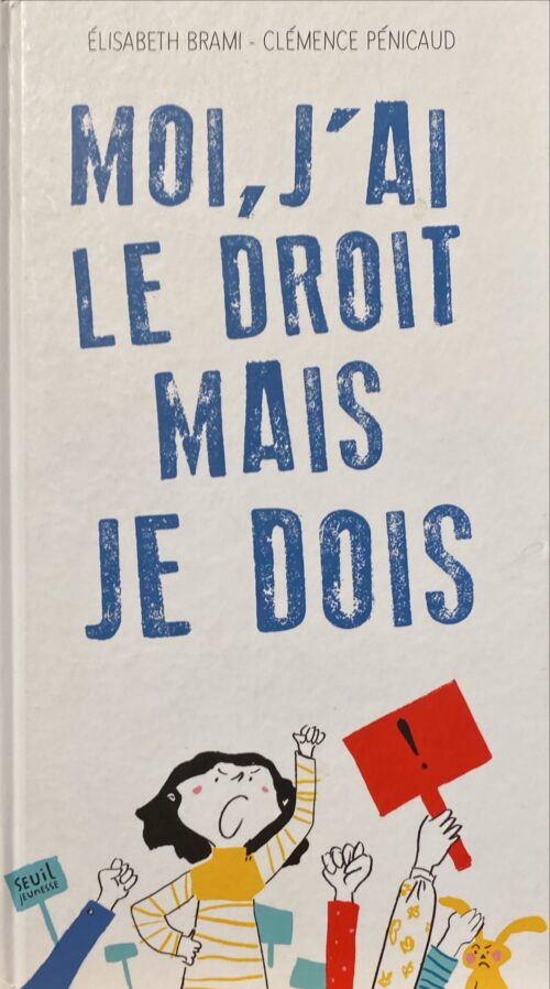 Moi, j'ai le droit mais je dois Élisabeth Brami, Clémence Pénicaud