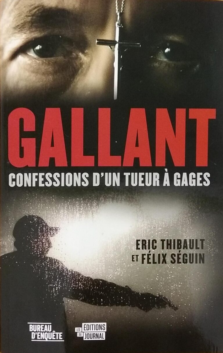 Gallant : Confessions d'un tueur à gages Éric Thibault Félix Séguin