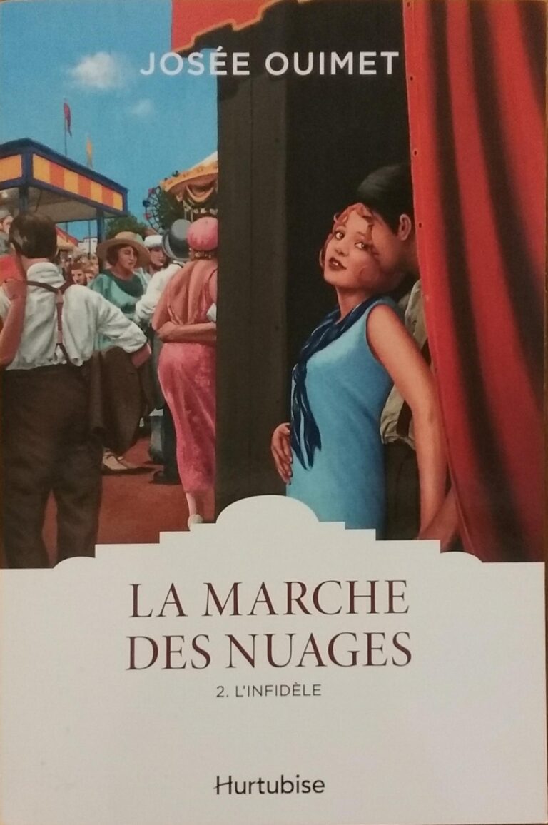 La marche des nuages Tome 2 : L'infidèle Josée Ouimet