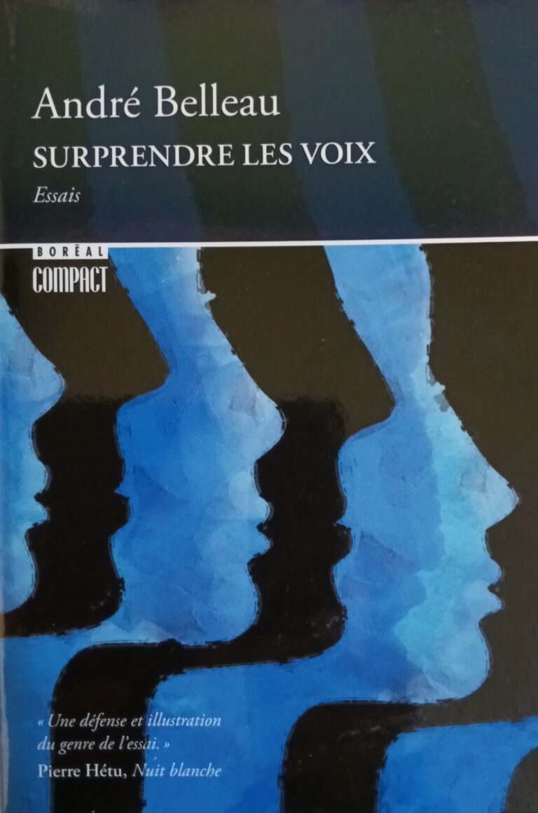 Surprendre les voix André Belleau