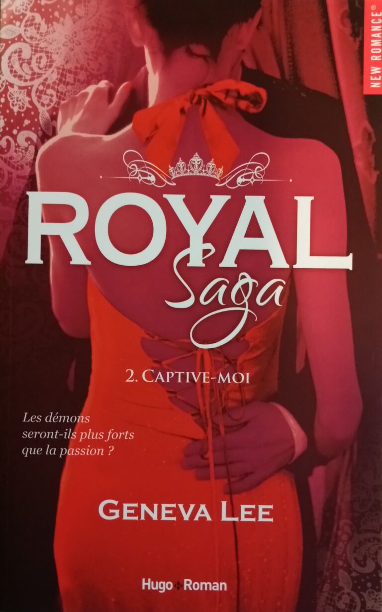 Royal saga Tome 2 : Captive-moi Geneva Lee