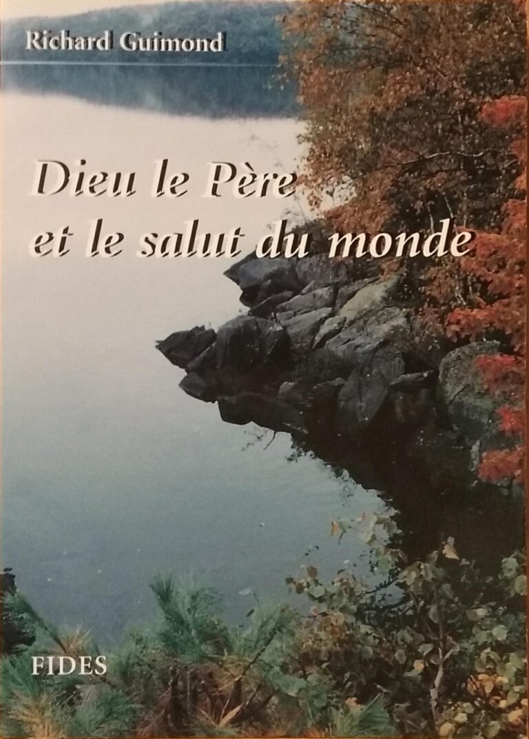 Dieu le père et le salut du monde Richard Guimond