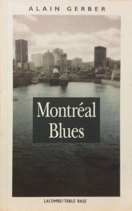 Montréal Blues Alain Gerber