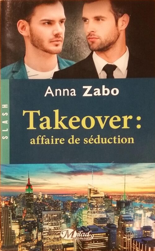 Takeover : affaire de séduction Anna Zabo