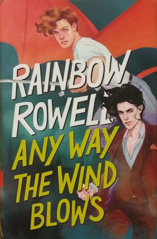 Simon Snow Volume 3 : Any Way the Wind Blows Rainbow Rowell