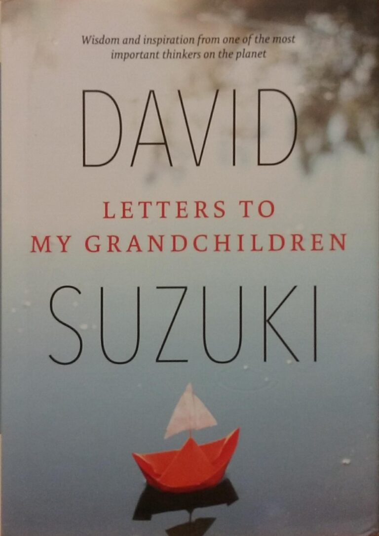 Letters to My Grandchildren David Suzuki