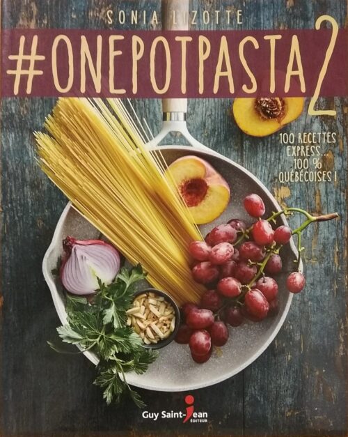 # OnePotPasta 2 Sonia Lizotte