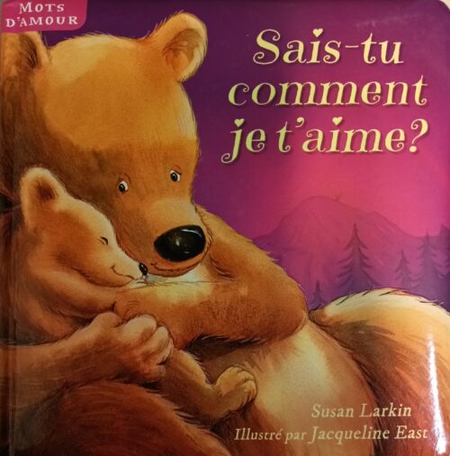 Sais-tu comment je t'aime ? Susan Larkin Jacqueline East