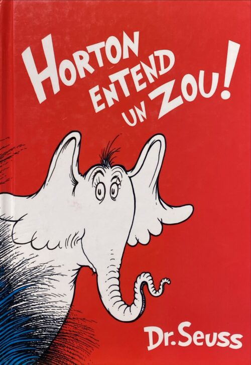 Horton entend un Zou ! Dr. Seuss