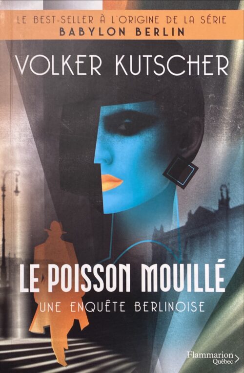 Une enquête berlinoise Tome 1 : Le poisson mouillé Volker Kutscher