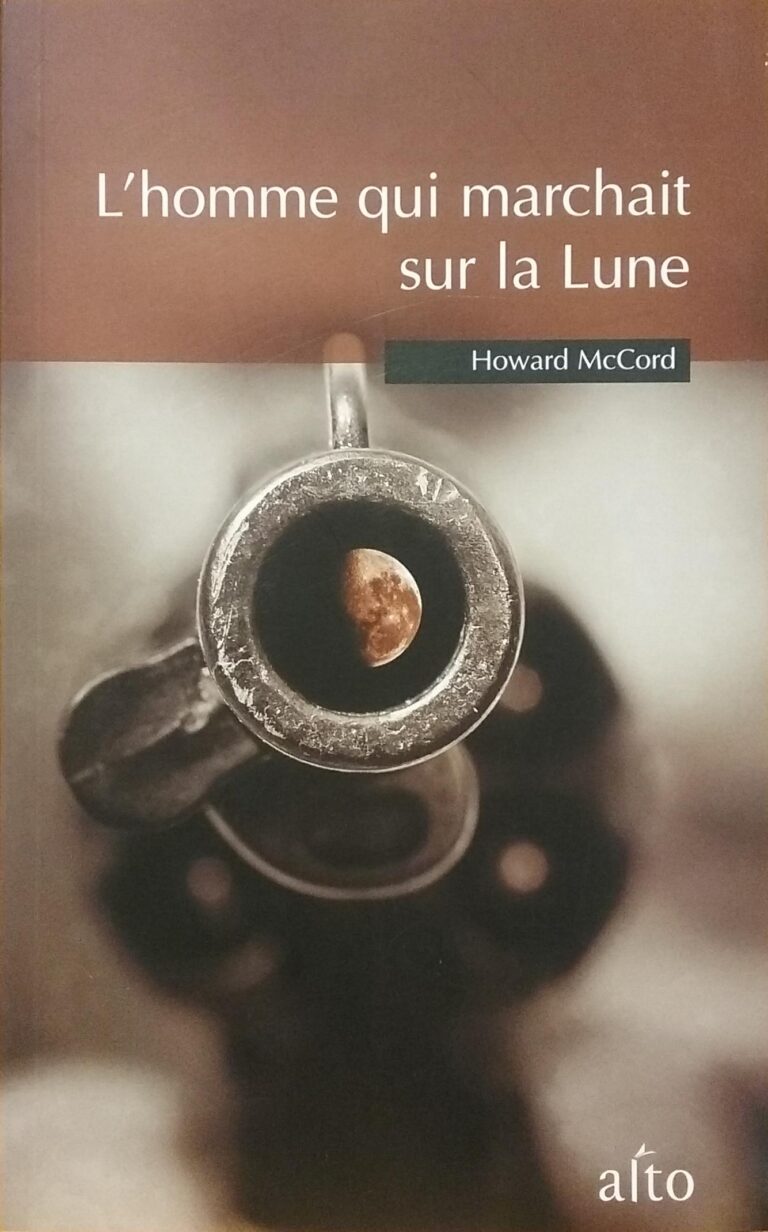 L'homme qui marchait sur la Lune Howard McCord