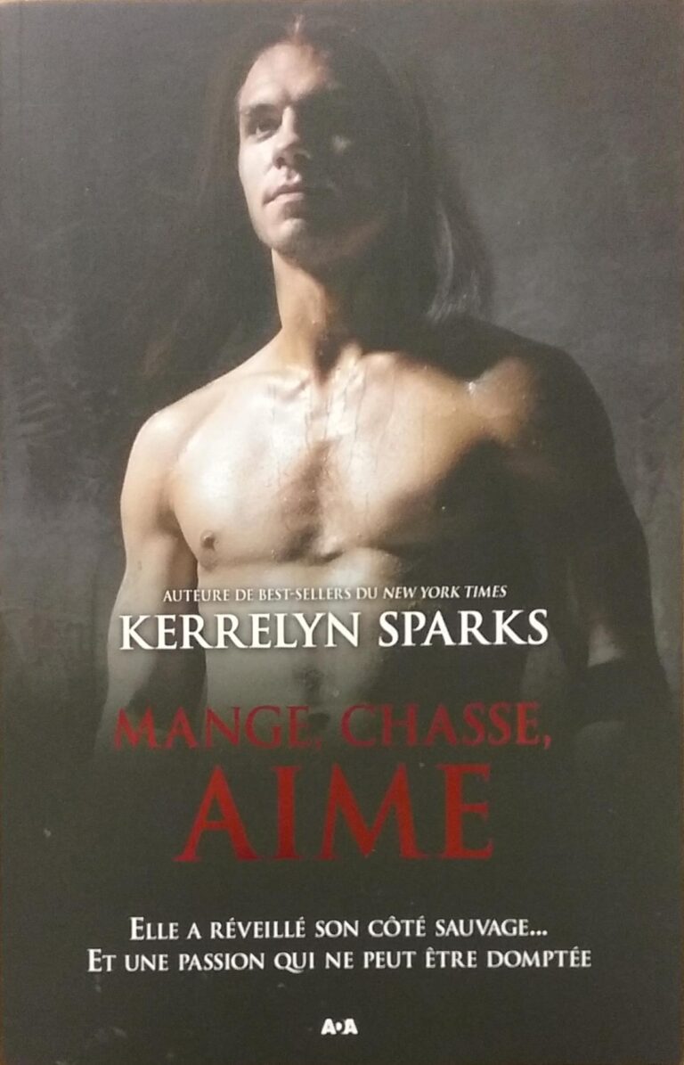 Mange, chasse, aime Kerrelyn Sparks