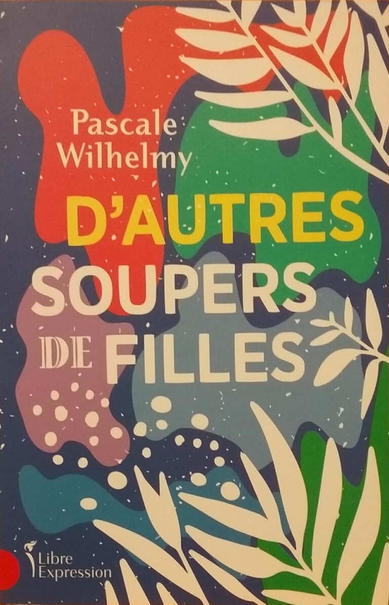 D'autres soupers de filles Pascale Wilhelmy