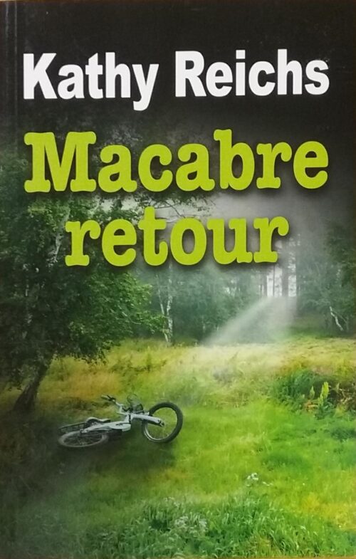 Macabre retour Kathy Reichs