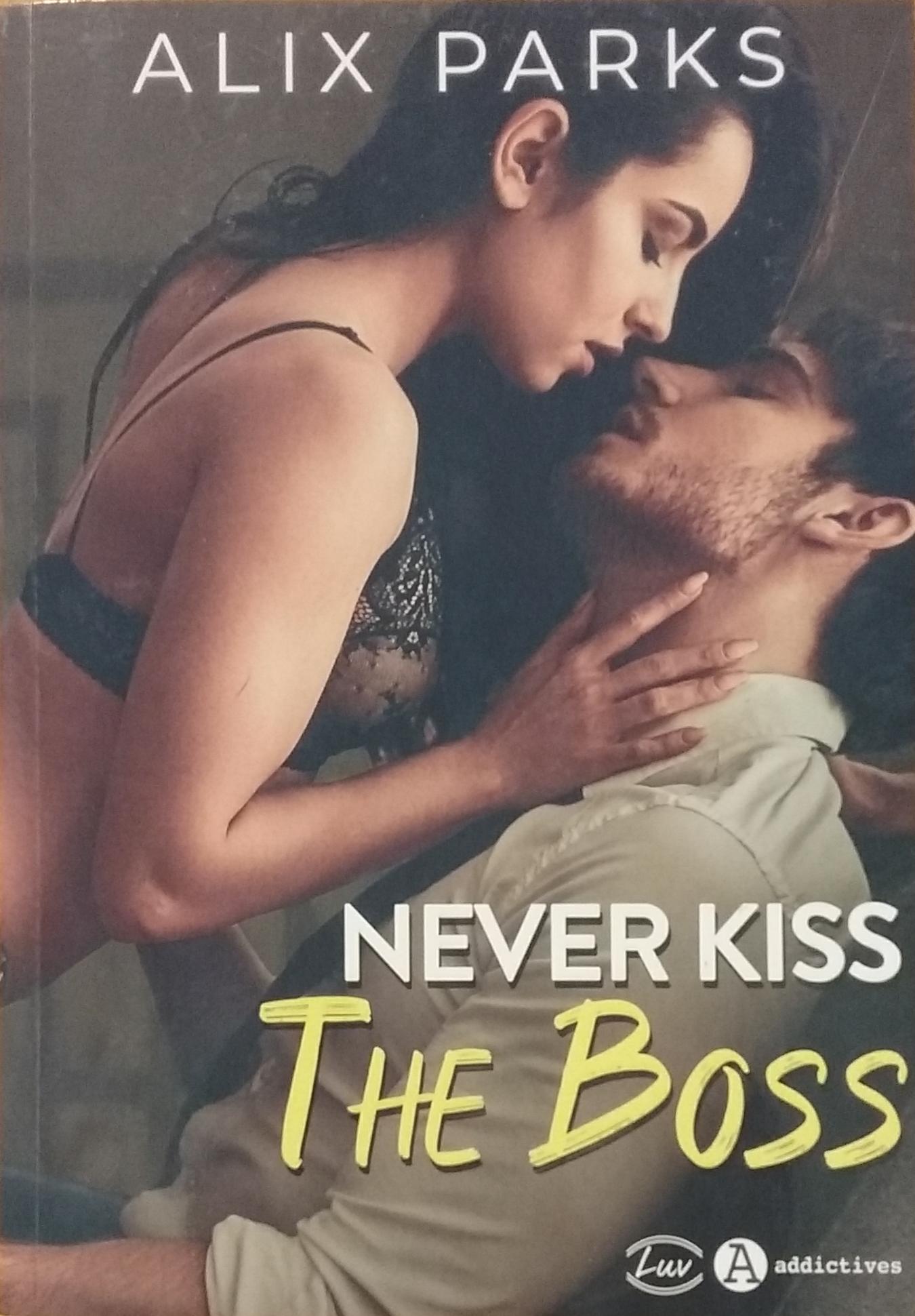 Never Kiss the Boss Alix Parks