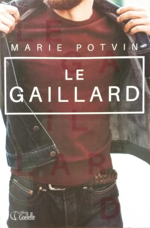 Le gaillard Marie Potvin