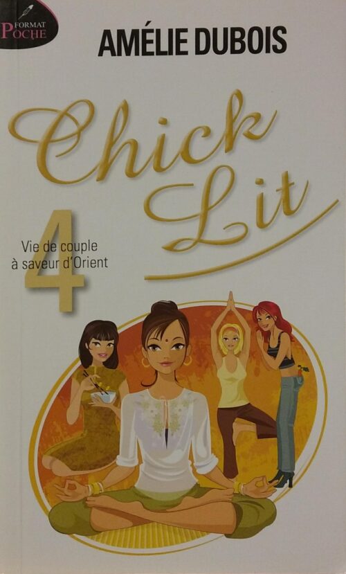 Chick Lit Tome 4 : Vie de couple à saveur d'Orient Amélie Dubois