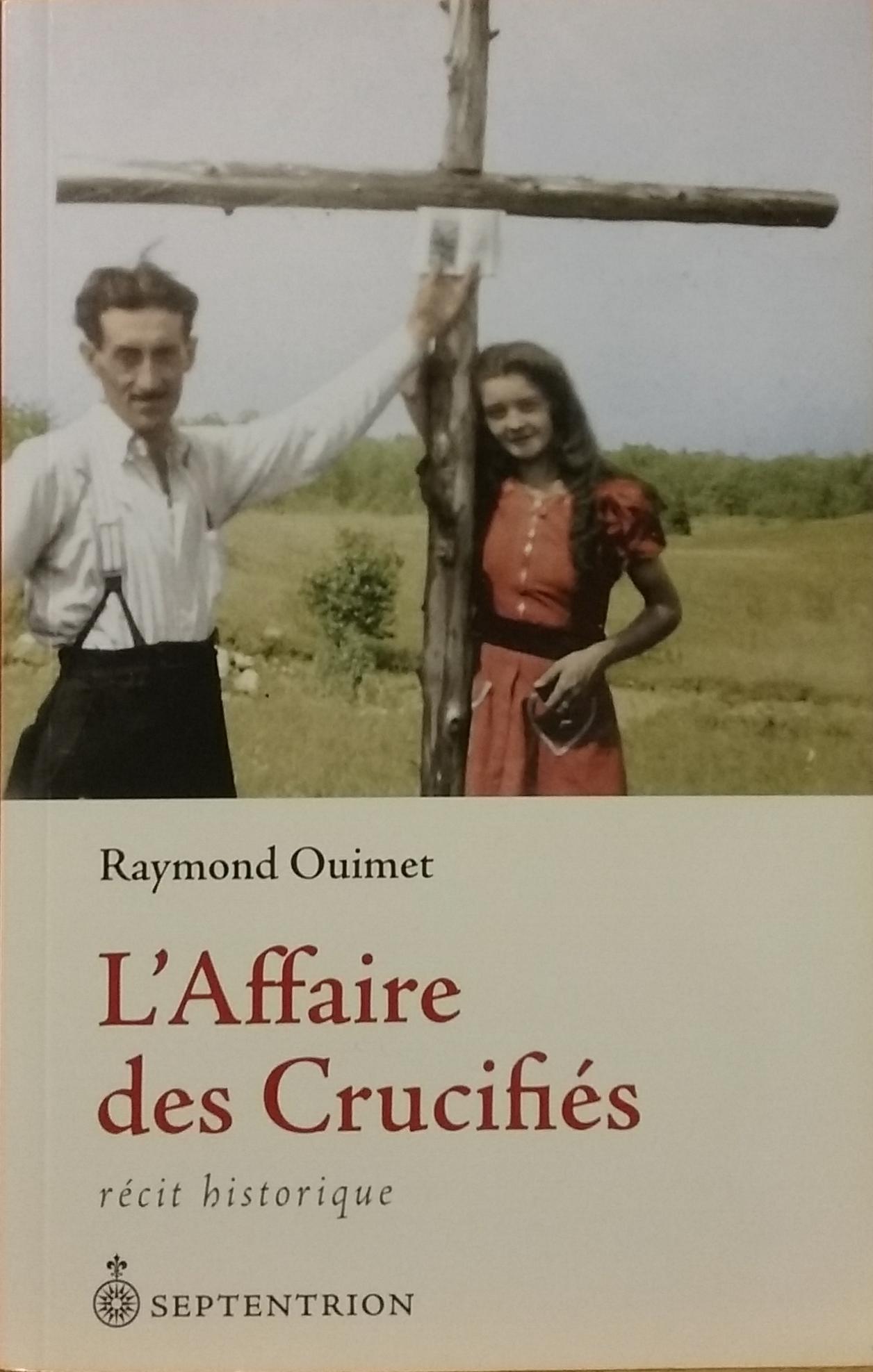 L'Affaire des Crucifiés Raymond Ouimet