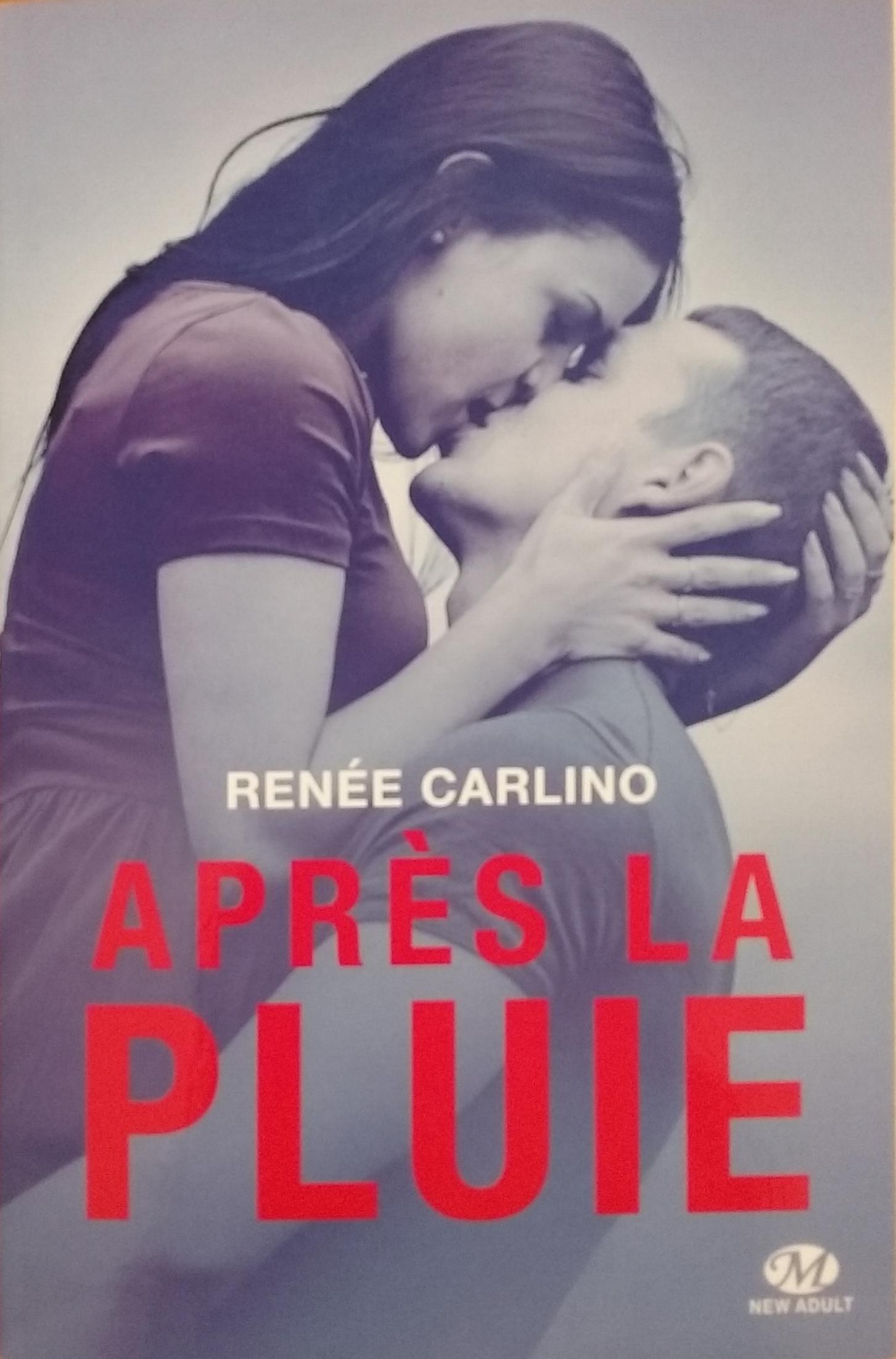 Après la pluie Renée Carlino