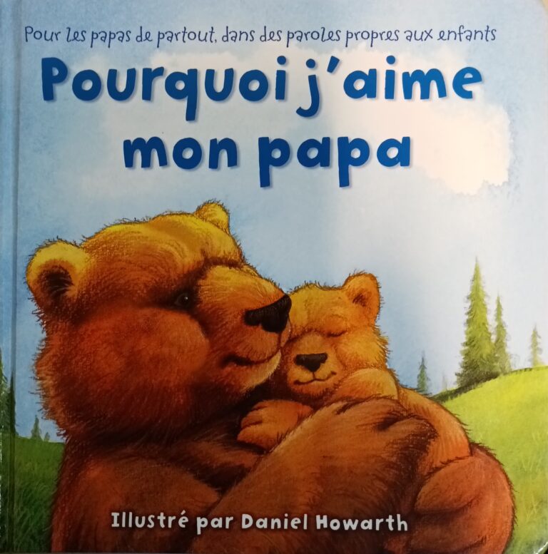 Pourquoi j'aime mon papa Daniel Howarth